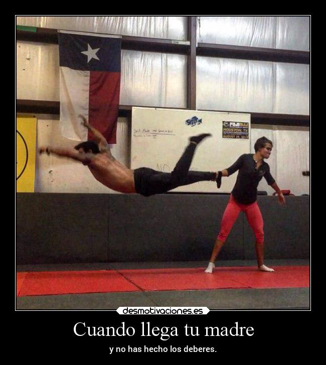 Cuando llega tu madre - y no has hecho los deberes.