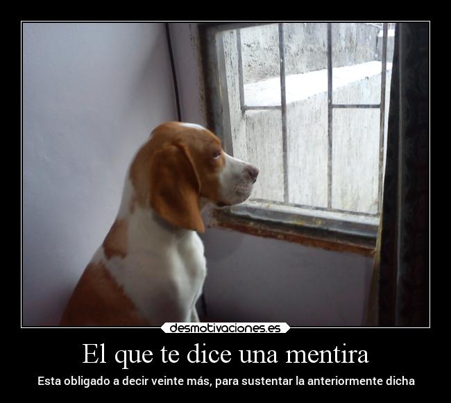 El que te dice una mentira -