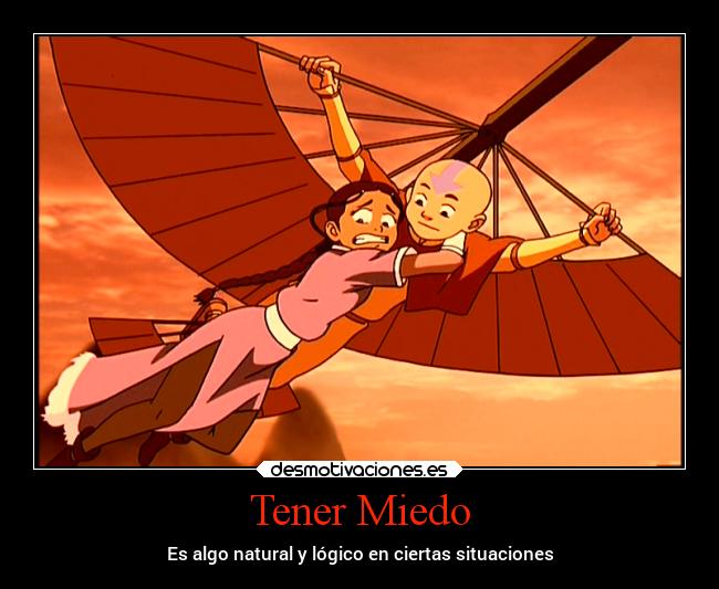 Tener Miedo - Es algo natural y lógico en ciertas situaciones