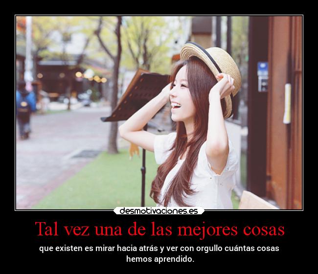 Tal vez una de las mejores cosas - 