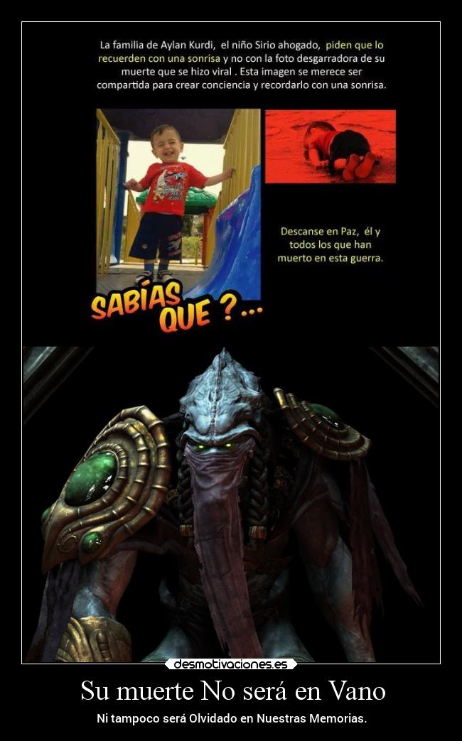 Su muerte No será en Vano - Ni tampoco será Olvidado en Nuestras Memorias.