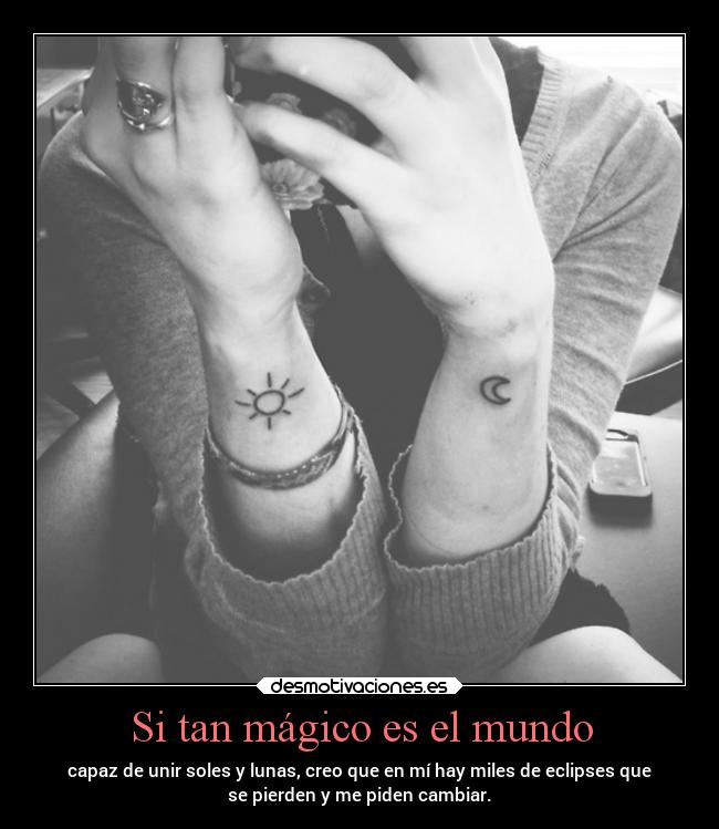 Si tan mágico es el mundo - 