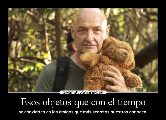 Esos objetos que con el tiempo - 