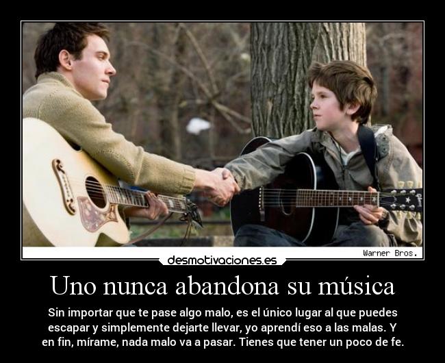 Uno nunca abandona su música -