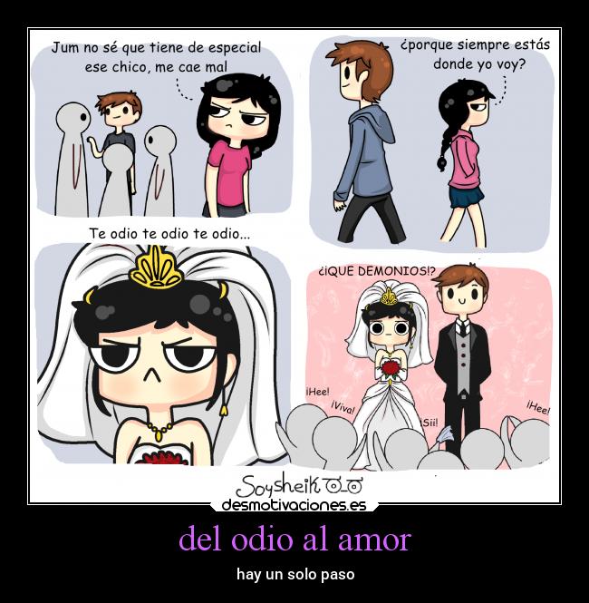del odio al amor -