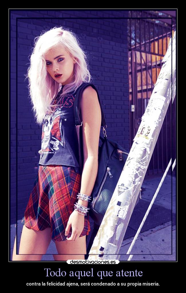 Todo aquel que atente - 