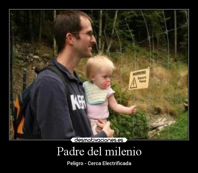 Padre del milenio - Peligro - Cerca Electrificada