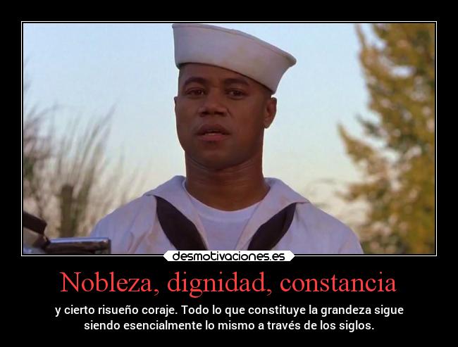 Nobleza, dignidad, constancia - 