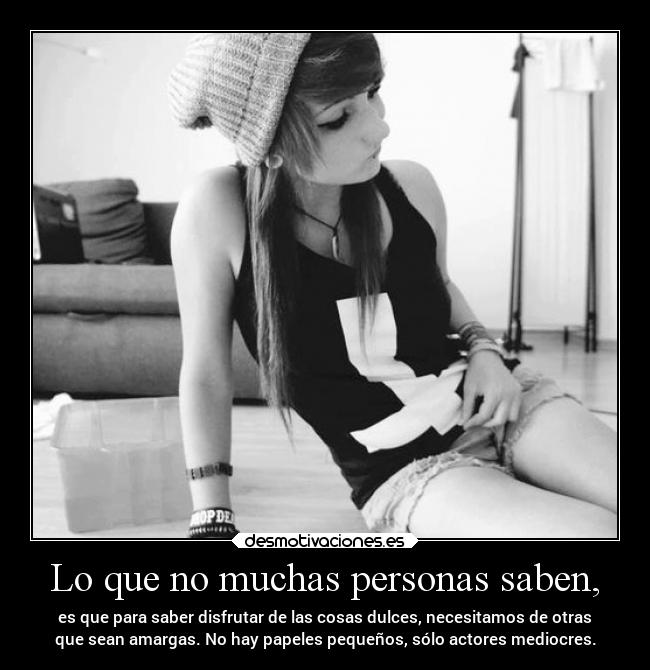 Lo que no muchas personas saben, -