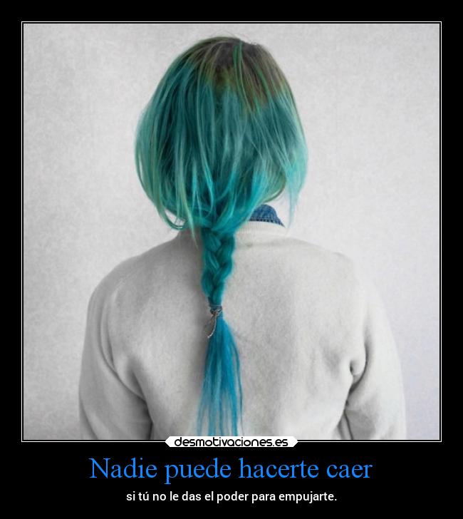 Nadie puede hacerte caer -