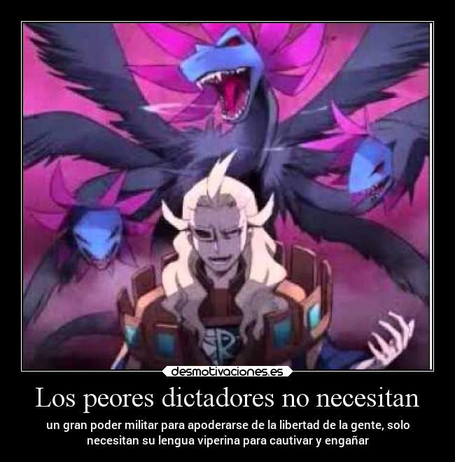 Los peores dictadores no necesitan -