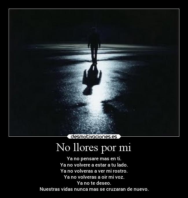 No llores por mi -