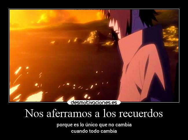 Nos aferramos a los recuerdos - 