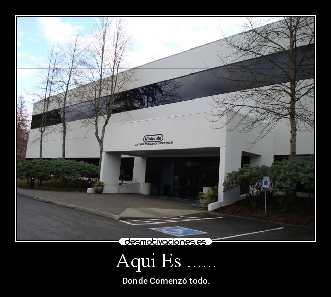 Aqui Es ...... - Donde Comenzó todo.