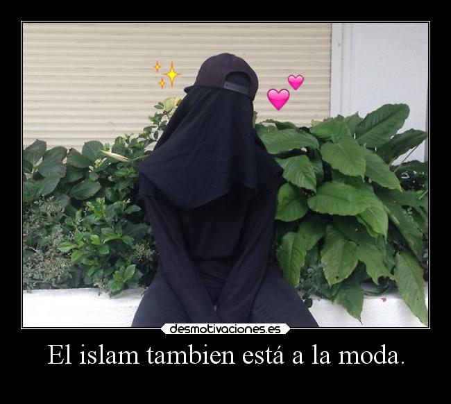 El islam tambien está a la moda. -