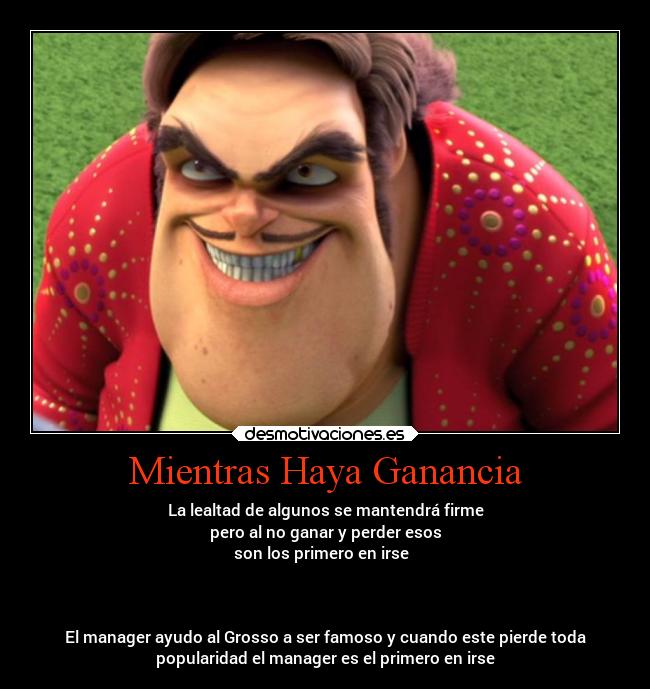 Mientras Haya Ganancia -