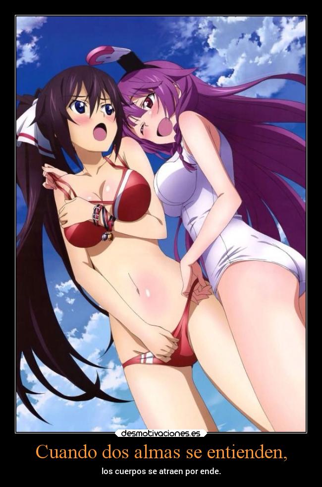 Cuando dos almas se entienden, - los cuerpos se atraen por ende.