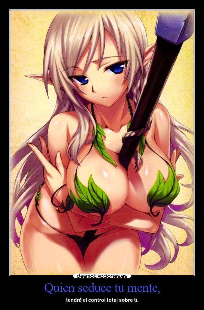 Quien seduce tu mente, - tendrá el control total sobre ti.