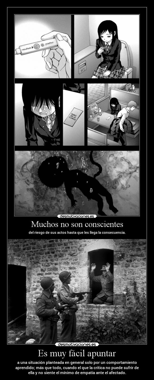 Es muy fácil apuntar - a una situación planteada en general solo por un comportamiento
aprendido; más que todo, cuando el que la critica no puede sufrir de
ella y no siente el mínimo de empatía ante el afectado.