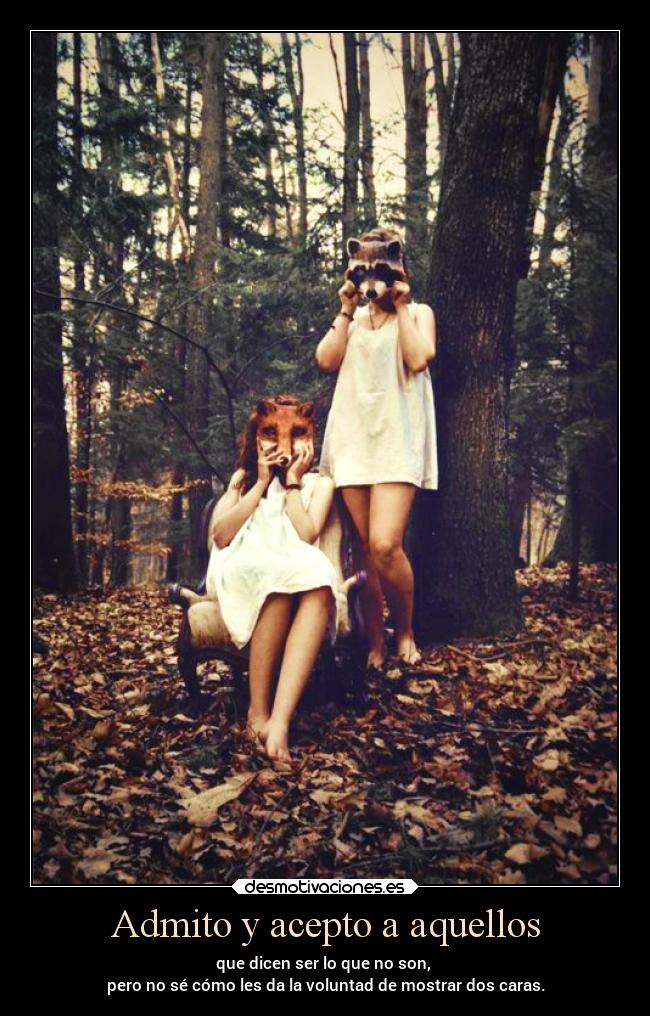 Admito y acepto a aquellos - 