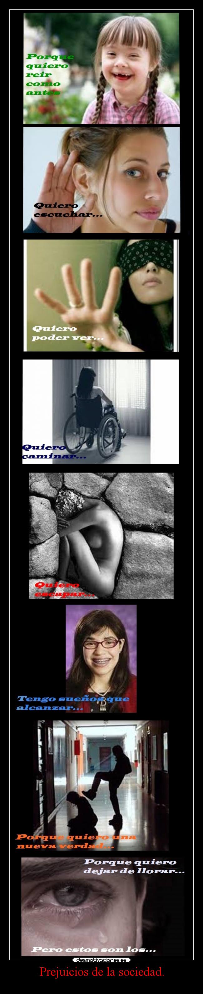 Prejuicios de la sociedad. -