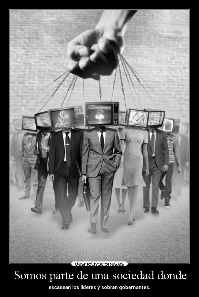 Somos parte de una sociedad donde -