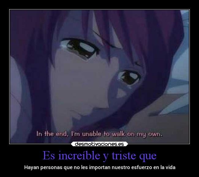 Es increíble y triste que -