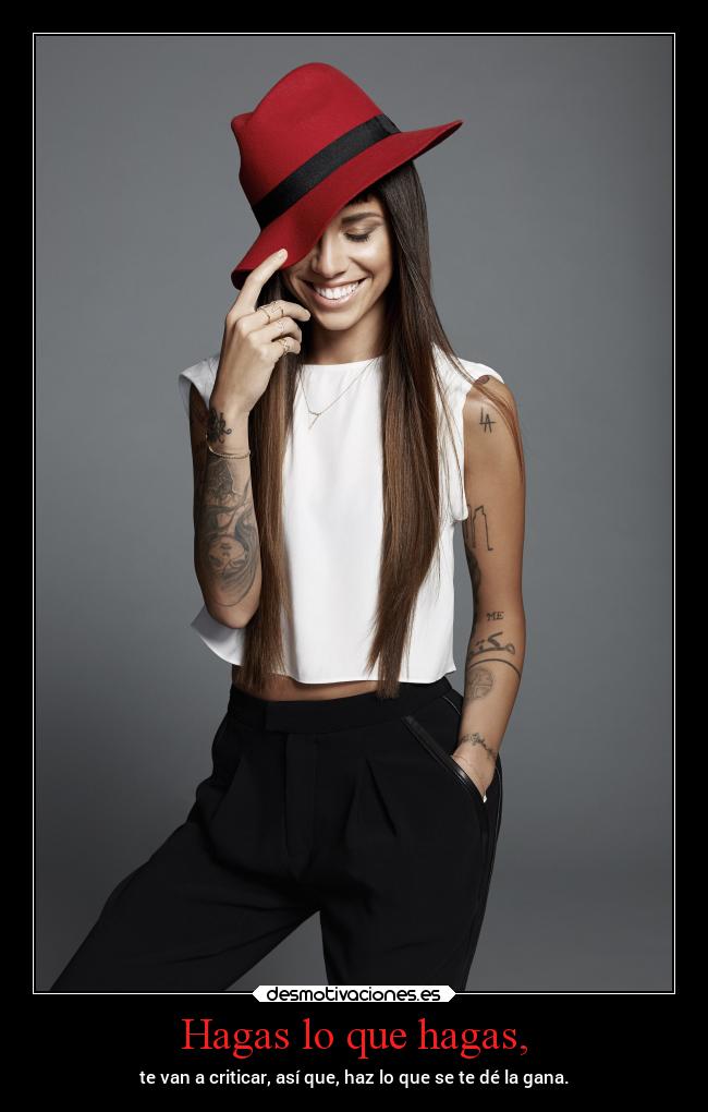 Hagas lo que hagas, - 