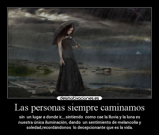 Las personas siempre caminamos -