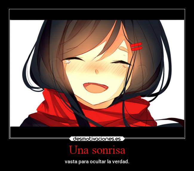 Una sonrisa - vasta para ocultar la verdad.