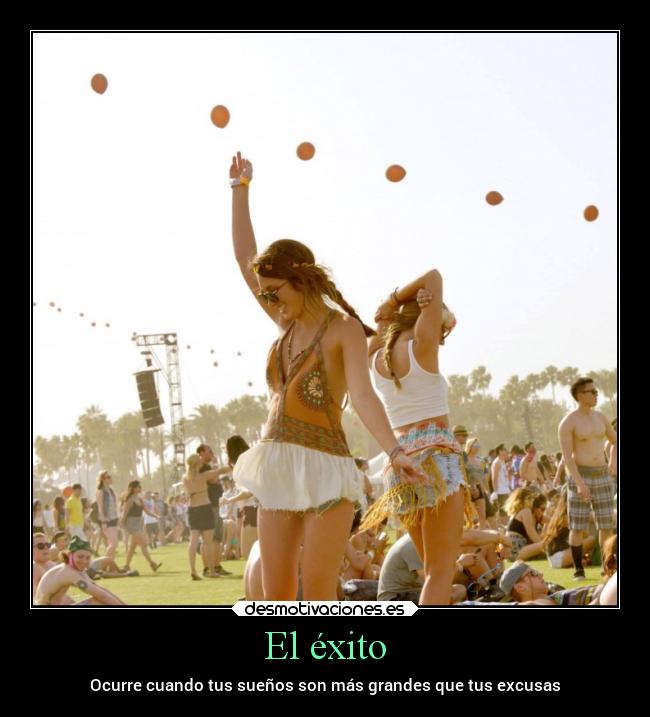 El éxito - Ocurre cuando tus sueños son más grandes que tus excusas