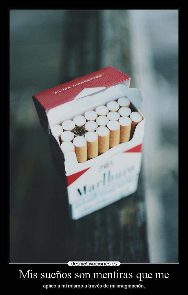 carteles suenos falsedad andrew thesmokingpoet soyyomismo clanhumo malboro desmotivaciones