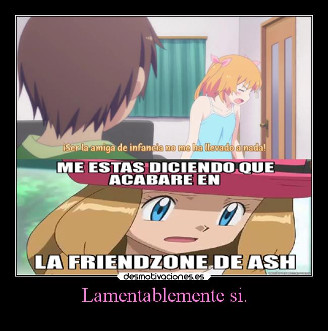 carteles tristeza anime pokemon humor graciosas risa ash serena amorshiping desmotivaciones