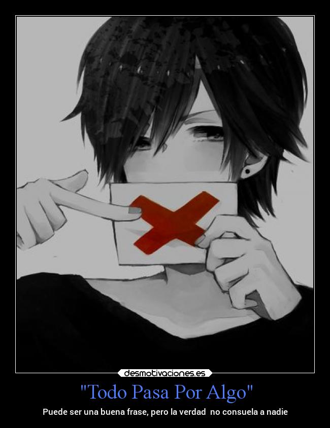 Todo Pasa Por Algo -