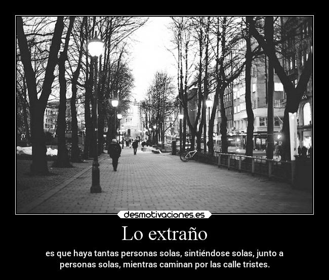 Lo extraño -