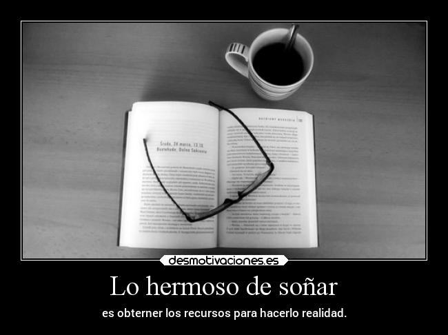 Lo hermoso de soñar -