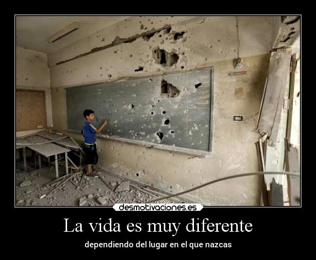 La vida es muy diferente - 