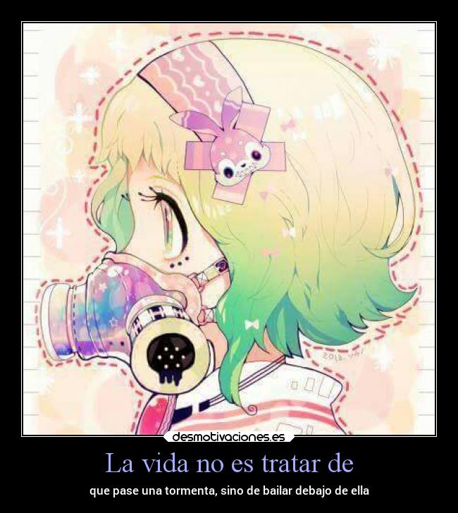 La vida no es tratar de - 