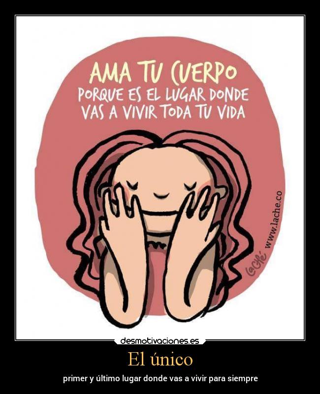 El único - primer y último lugar donde vas a vivir para siempre