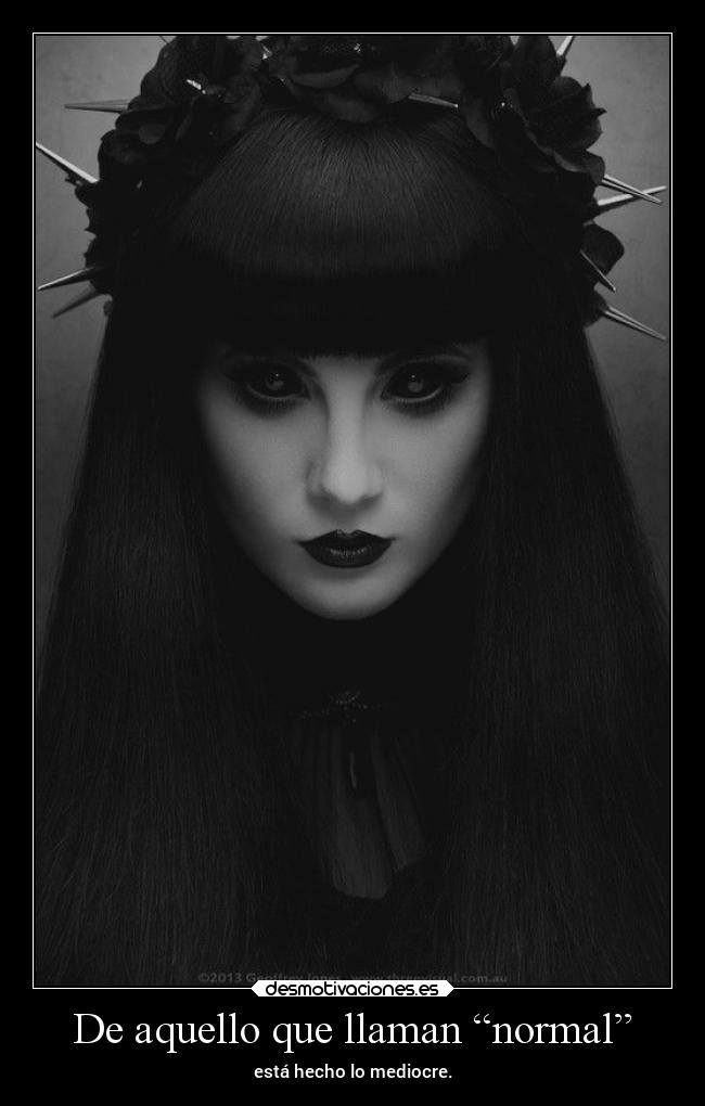 De aquello que llaman “normal” -