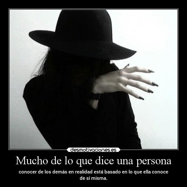 Mucho de lo que dice una persona -