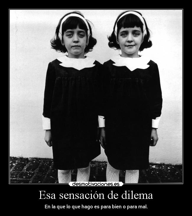 carteles vida dilema desmotivaciones