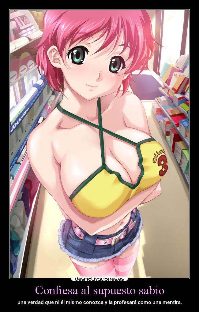 Confiesa al supuesto sabio - una verdad que ni él mismo conozca y la profesará como una mentira.