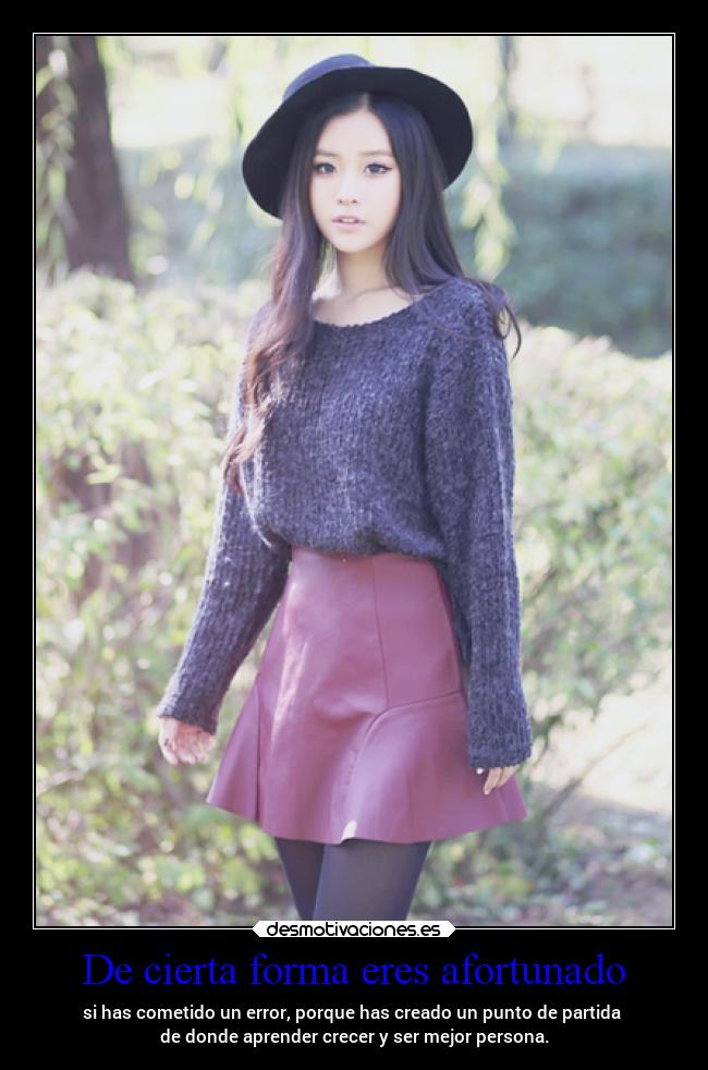 De cierta forma eres afortunado -