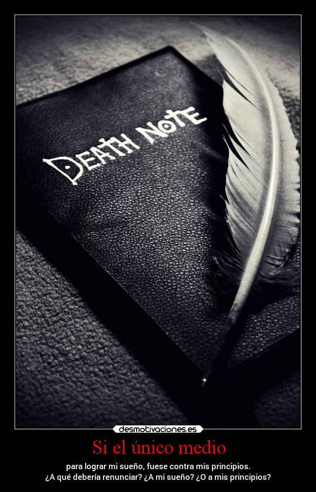 Si el único medio -