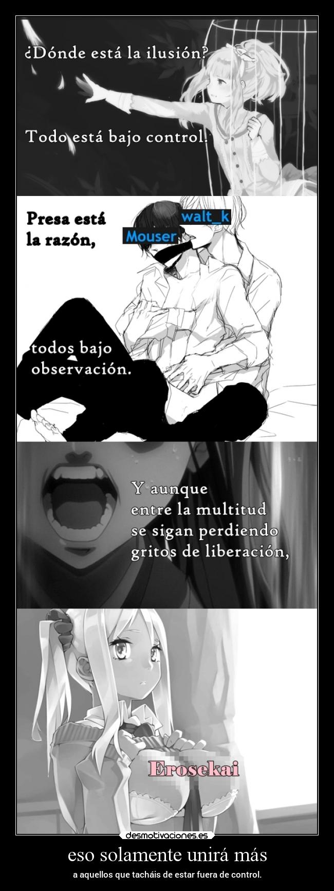 eso solamente unirá más -