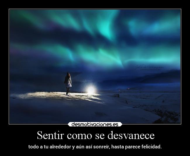 Sentir como se desvanece - 