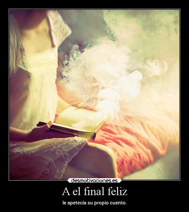 A el final feliz -