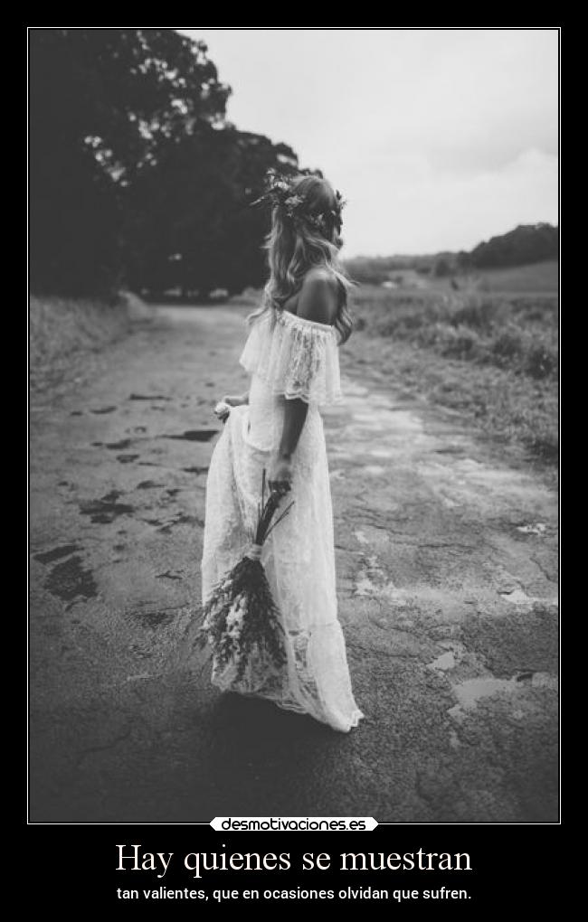 Hay quienes se muestran -