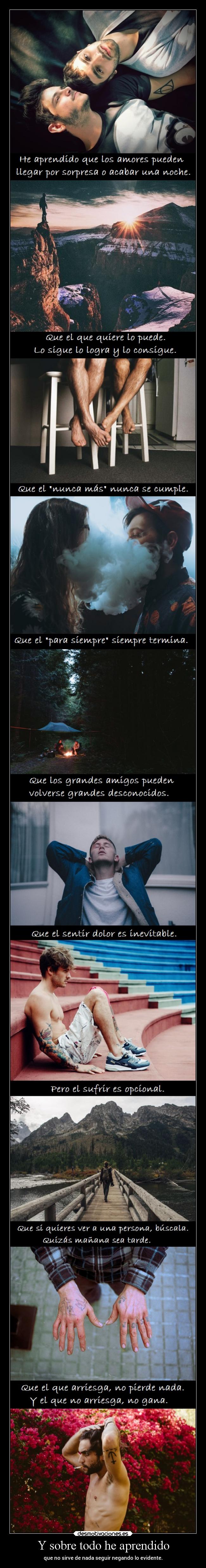 Y sobre todo he aprendido -